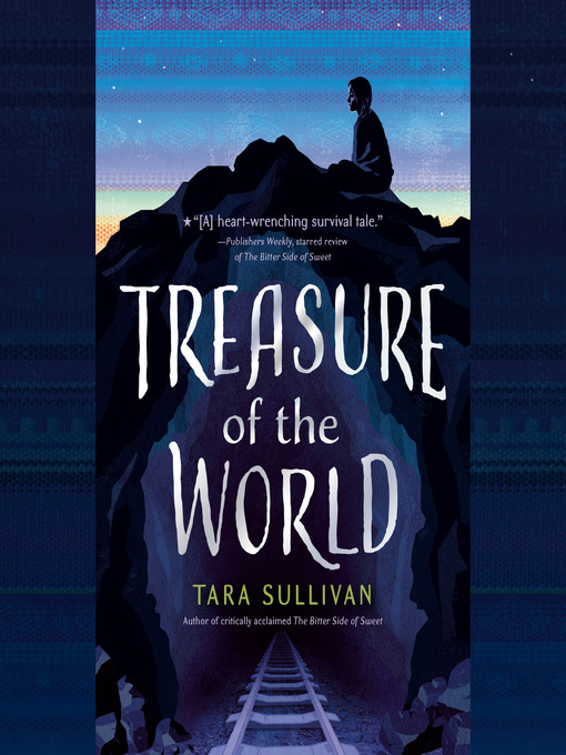 Title details for Treasure of the World by Tara Sullivan - Wait list
